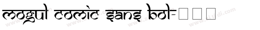 Mogul Comic Sans Bol字体转换